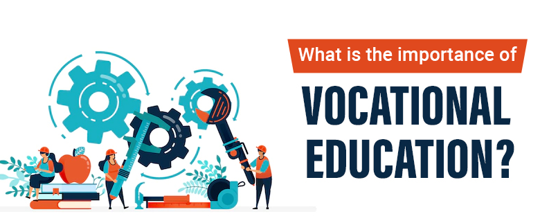 The importance of vocational education and training