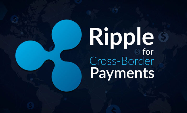 Ripple and its Cross-Border Payment Solutions