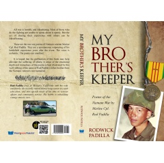 Take the Powerful, Realistic Journey of War in “My Brother’s Keeper: Poems of the Vietnam War by Marine Cpl. Rod Padilla”