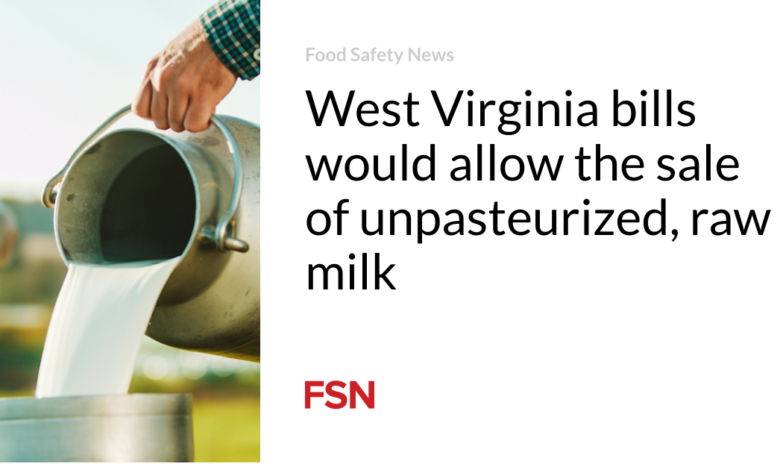 West Virginia bills would allow the sale of unpasteurized, raw milk