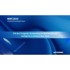 ZTE Sun Fangping: Accelerating the Network Service Intelligence to Achieve New Value