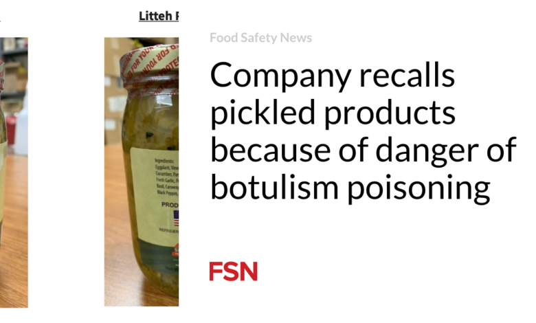 Company recalls pickled products because of danger of botulism poisoning
