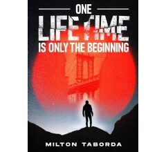 Milton Taborda’s Novel “One Lifetime is Only the Beginning” Will Be Displayed at the 2024 L.A. Times Festival of Books