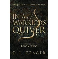 D. L. Crager’s “In a Warrior’s Quiver (Revised Edition)” Will Be Displayed at the 2024 L.A. Times Festival of Books