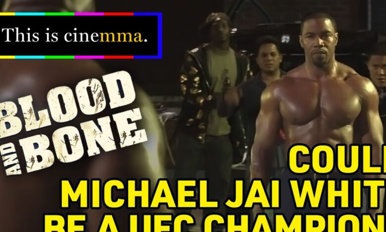 This Is CineMMA, ‘Blood and Bone’: Could Michael Jai White be a UFC champion?
