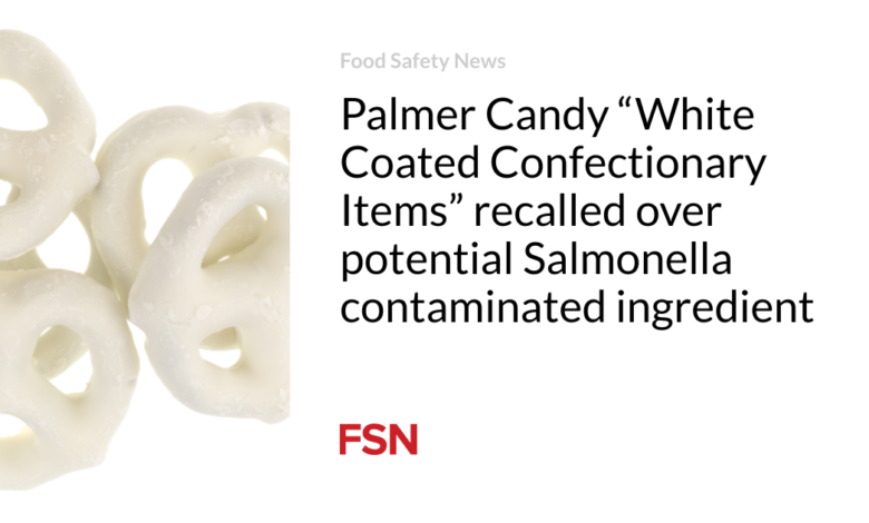 Palmer Candy “White Coated Confectionary Items” recalled over potential Salmonella contaminated ingredient
