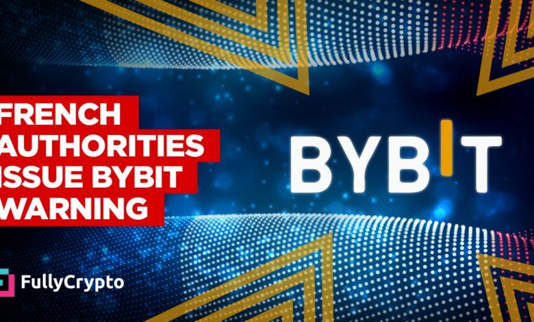 French Authorities Issue Warning Over Bybit