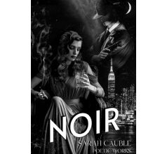 Sarah Cauble’s Haiku Book “Noir” Will Be Exhibited at the Printers Row Lit Fest 2024