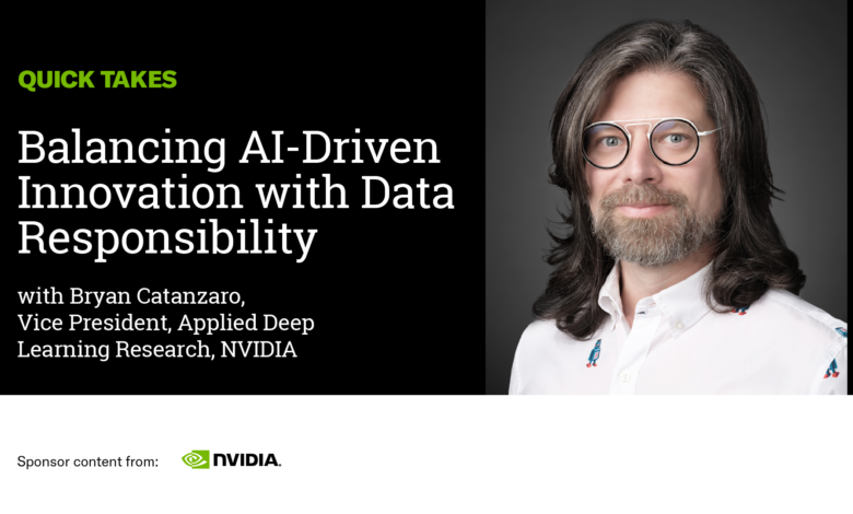 Video Quick Take: Balancing AI-Driven Innovation With Data Responsibility