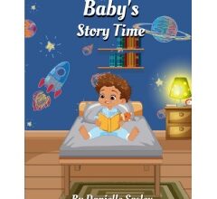 Danielle Easley’s “Baby’s Story Time” Strengthens Family Bond Through a Bedtime Story