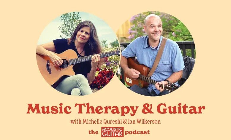 Music Therapy & Guitar | The Acoustic Guitar Podcast