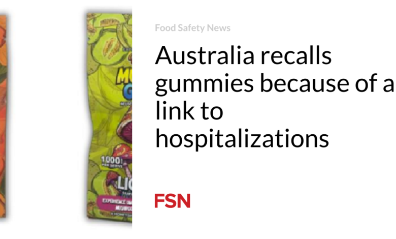 Australia recalls gummies because of a link to hospitalizations