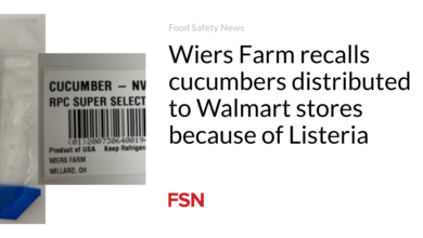 Wiers Farm recalls cucumbers distributed to Walmart stores because of Listeria