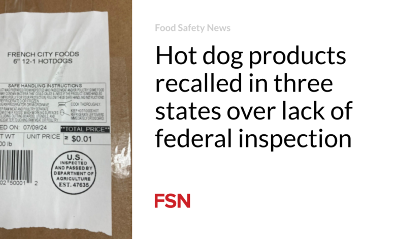 Hot dog products recalled in three states over lack of federal inspection