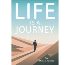 Rev. Michael Peynado’s Inspirational Book “Life Is A Journey” Will Be Displayed at the 2024 Printers Row Lit Fest