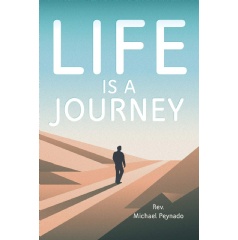 Rev. Michael Peynado’s Inspirational Book “Life Is A Journey” Will Be Displayed at the 2024 Printers Row Lit Fest