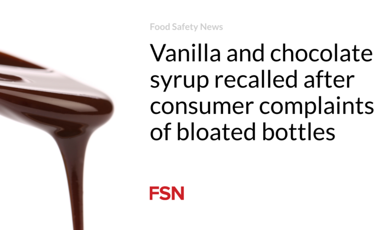 Vanilla and chocolate syrup recalled after consumer complaints of bloated bottles