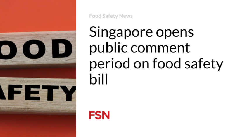 Singapore opens public comment period on food safety bill