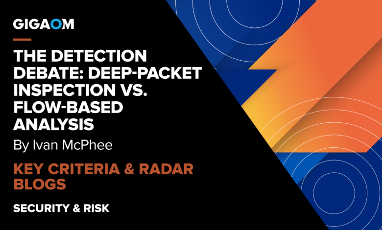 The Detection Debate: Deep-Packet Inspection vs. Flow-Based Analysis