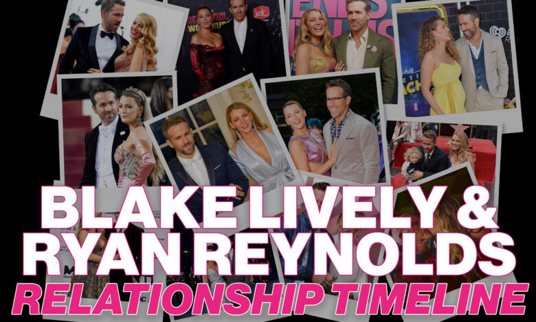 Blake Lively and Ryan Reynolds’ relationship timeline: From costars to Hollywood power couple