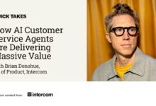 Video Quick Take: Intercom’s Brian Donahue on How AI Customer Service Agents Are Delivering Massive Value