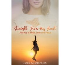 Jacqui DeLorenzo’s “Straight From My Heart” to Be Displayed at the 2024 Guadalajara International Book Fair