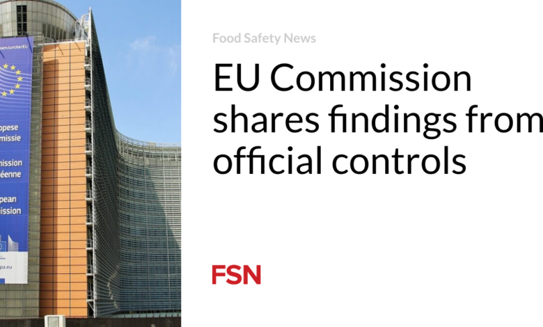 EU Commission shares findings from official controls