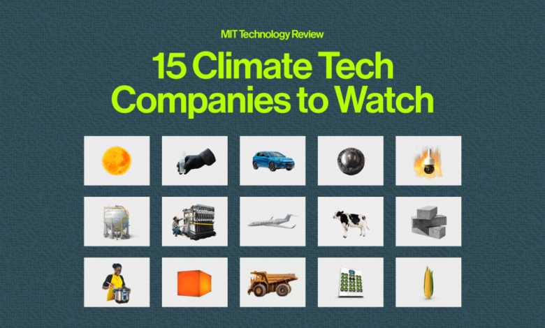 The Download: 15 Climate Tech Companies to Watch