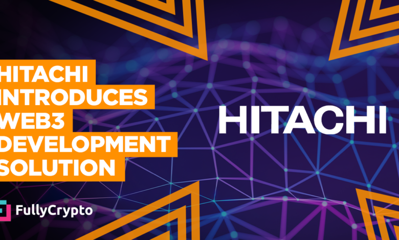 Hitachi Introduces a Web3 Development Solution