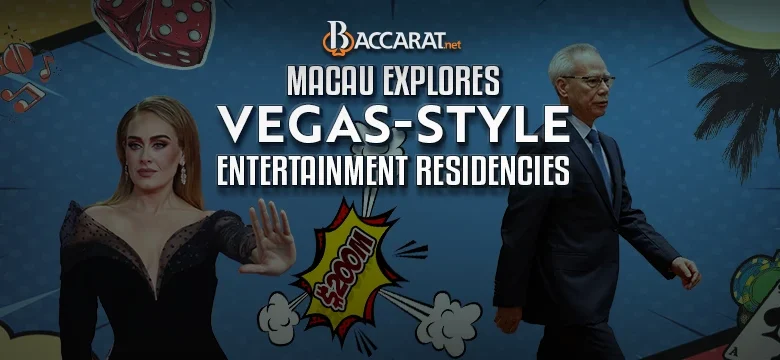 Macau’s Leader Wants Superstar Residencies to Attract Tourists