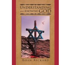 “Understanding and Knowing God” by Roan Rickard, The Top Spiritual Book for Christmas 2024