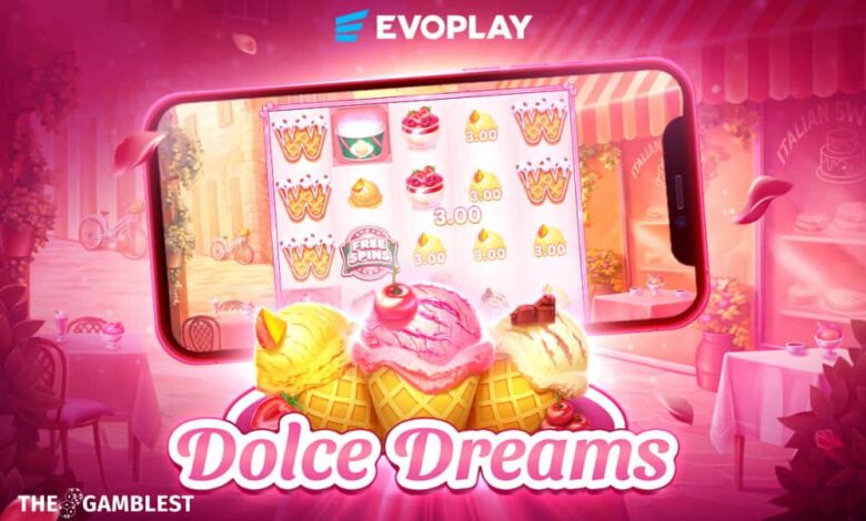 Evoplay brings sweet wins and Italian charm with Dolce Dreams