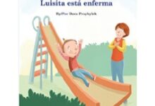 Dora Przybylek’s Children Book “Luisita is Sick/ Luisita est� Enferma” to Uplift at the 2024 Guadalajara International Book Fair