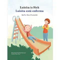 Dora Przybylek’s Children Book “Luisita is Sick/ Luisita est� Enferma” to Uplift at the 2024 Guadalajara International Book Fair