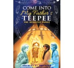 Lockley Bremner Unfolds “Come Into My Father’s Teepee: The Heavenly Family”