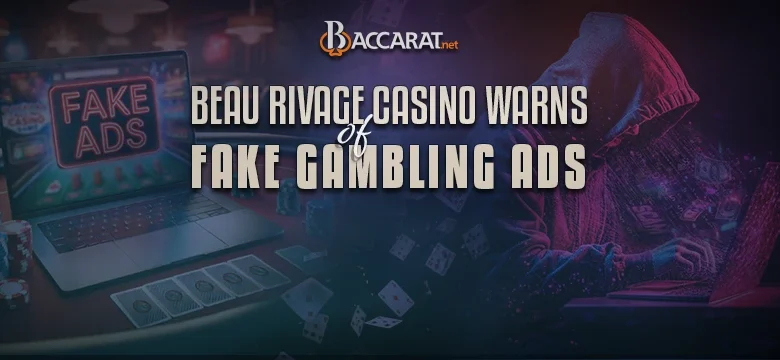 Fake Ads Claim Online Gambling at Beau Rivage Resort