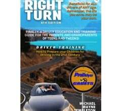 “Right Turn: The Coastal Academy for Driver Education Training and Safety” by Michael Wayne Templeton