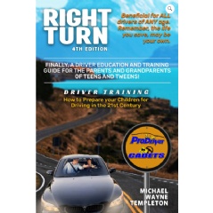 “Right Turn: The Coastal Academy for Driver Education Training and Safety” by Michael Wayne Templeton