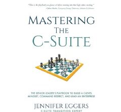 “Mastering the C-Suite,” Amazon New #1 International Best-Selling Book Free for One More Day (Ending Soon) (Until 12/06/2024)