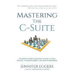 “Mastering the C-Suite,” Amazon New #1 International Best-Selling Book Free for One More Day (Ending Soon) (Until 12/06/2024)