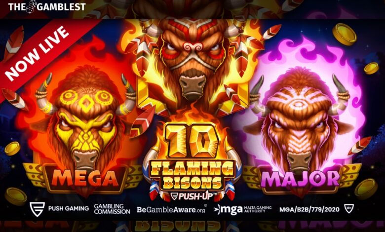 Push Gaming ignites the reels with its new 10 Flaming Bisons