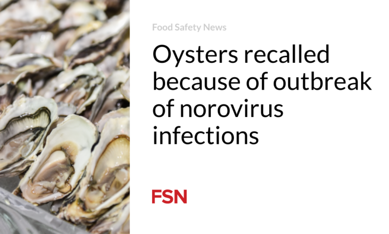 Oysters recalled because of outbreak of norovirus infections