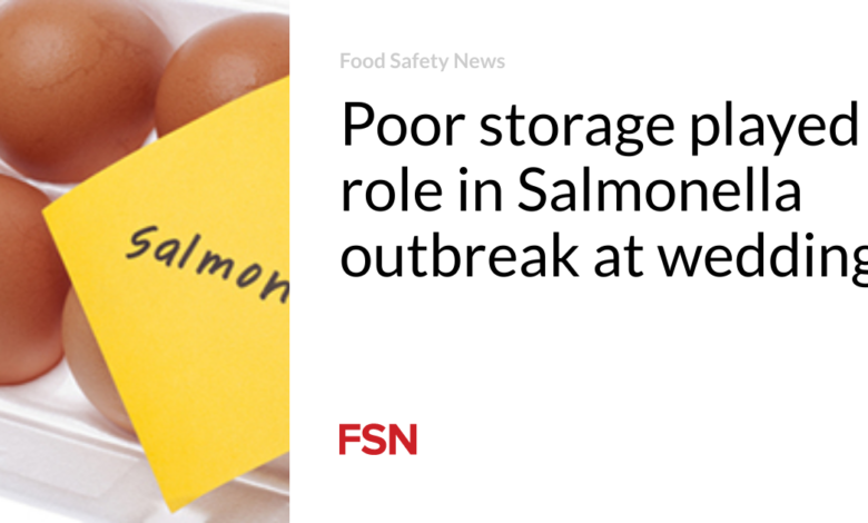 Poor storage played role in Salmonella outbreak at wedding