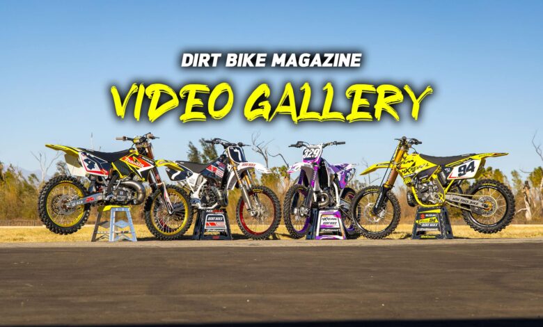 DIRT BIKE MAGAZINE VIDEO GALLERY