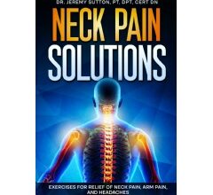 Dr. Jeremy Sutton, PT’s Book “Neck Pain Solutions”