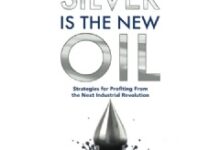 “Silver Is the New Oil” is Free to Download for Only Five Days (Until 01/17/2025)