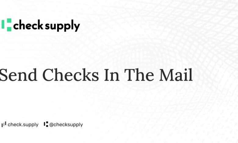 Show HN: Check Supply – Send Checks in the Mail