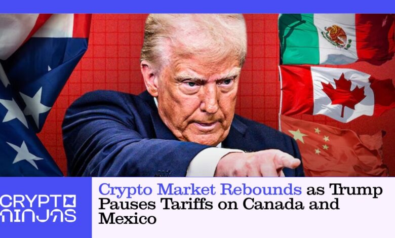 Crypto Market Rebounds as Trump Pauses Tariffs on Canada and Mexico