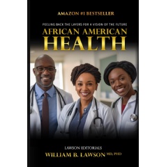 Dr. William B. Lawson Will Sign Copies of His Book “African American Health” at the 2025 L.A. Times Festival of Books