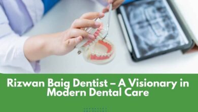 Rizwan Baig Dentist – A Visionary in Modern Dental Care